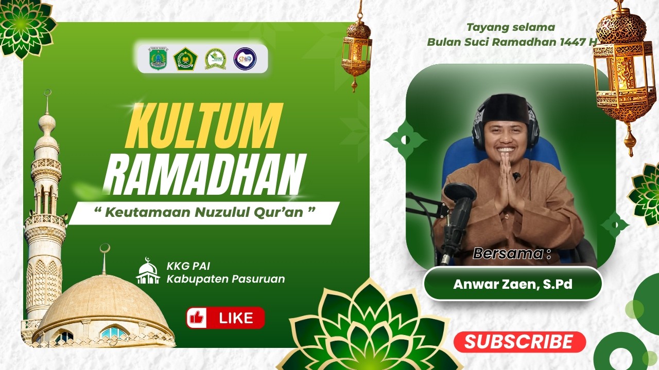 Kultum Ramadhan # 17 || "Keutamaan Nuzulul Qur'an" ||