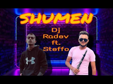 DJ RADEV ft. Steffo - SHUMEN KUCHEK / Шумен Кючек, 2023