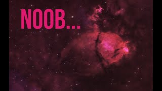 The Noobiest Thing I've done in Astrophotography