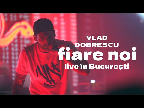 Vlad Dobrescu - Fiare Noi Live în București