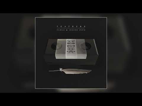 Fable, Insideinfo, and Kings & Creatures - "Feathers" (Official Audio)