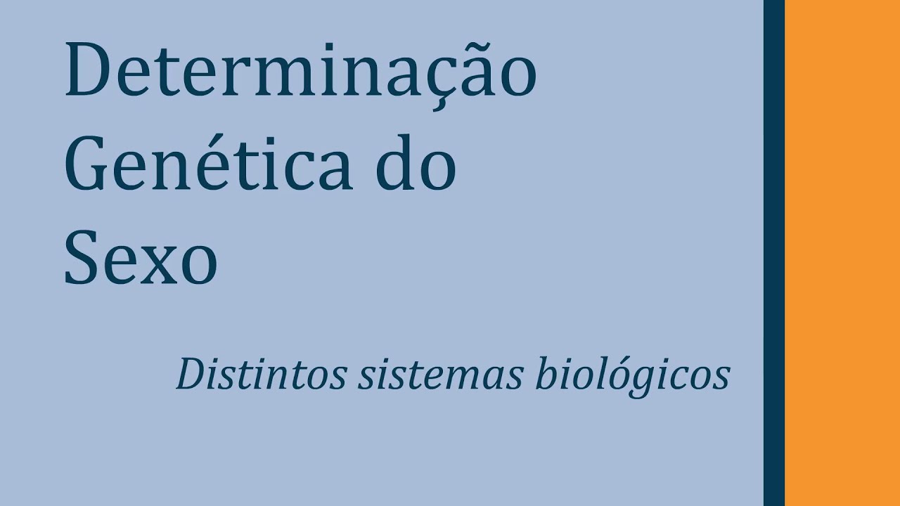 Determinação Genética do Sexo