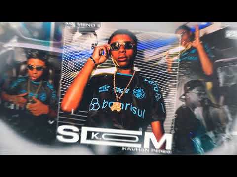 MC Meno K - Sem K.O ( Kauhan Peres ) Lançamento 2024