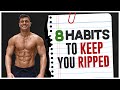 8 Fat Loss Habits That KEEP You Lean (Long Term Results)