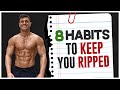 8 Fat Loss Habits That KEEP You Lean (Long Term Results)