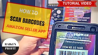 How to Scan Barcodes on Amazon FBA For Beginners - Amazon Seller APP