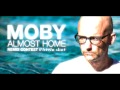 MOBY ALMOST HOME JEREMY MOORE REMIX