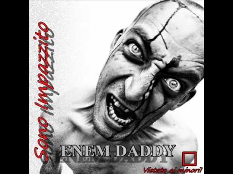 Enem Daddy feat penta-sono impazzito