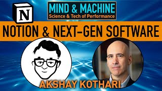 The Future of Notion – with Notion COO Akshay Kothari
