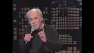 They've got you by the balls - George Carlin