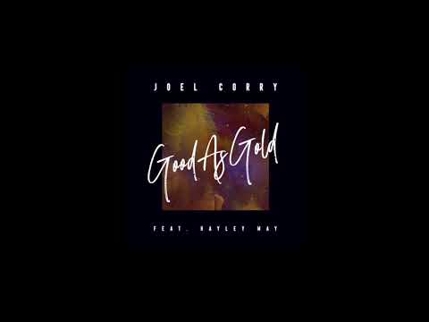 Joel Corry - Good As Gold (feat. Hayley May)