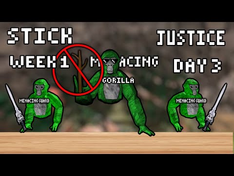 stick justice...without stick (week 1 day 3)