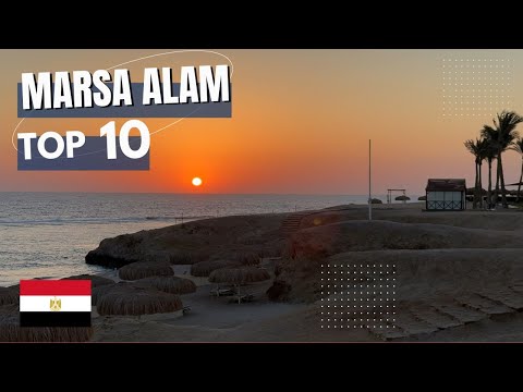 Marsa Alam | 10 Best Places to Visit in Marsa Alam | Port Ghalib, Hamata, Coraya Bay, Sataya | Egypt