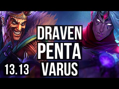 DRAVEN & Rakan vs VARUS & Karma (ADC) | Penta, 68% winrate, Dominating | KR Grandmaster | 13.13