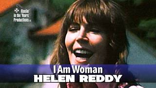 Helen Reddy • I Am Woman • 1972  [Reelin' In The Years Archive]