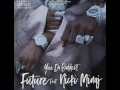 Download Lagu Future ft Nicki Minaj - You Da Baddest EXPLICIT OFFICIAL AUDIO Mp3 Free