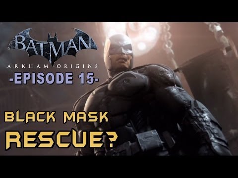 Batman: Arkham Origins - Walkthrough Part 15 Sionis Steel Mill Investigation