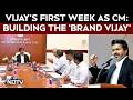 Vijay Latest News Vijay S First Week As Tamil Nadu CM Building The Brand Vijay