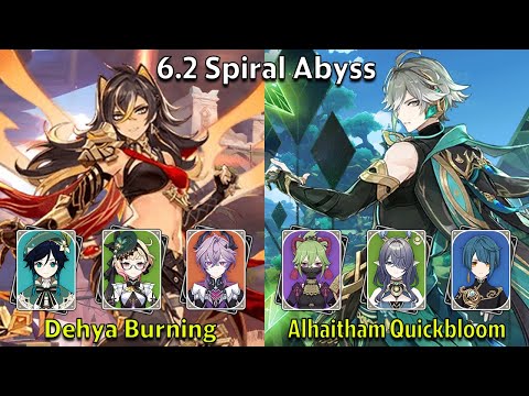 C2 Dehya Burning & C0 Alhaitham Quickbloom - Genshin Impact 6.2 Spiral Abyss Full Clear