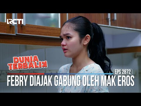 Febry Diajak Gabung Oleh Mak Eros - Dunia Terbalik