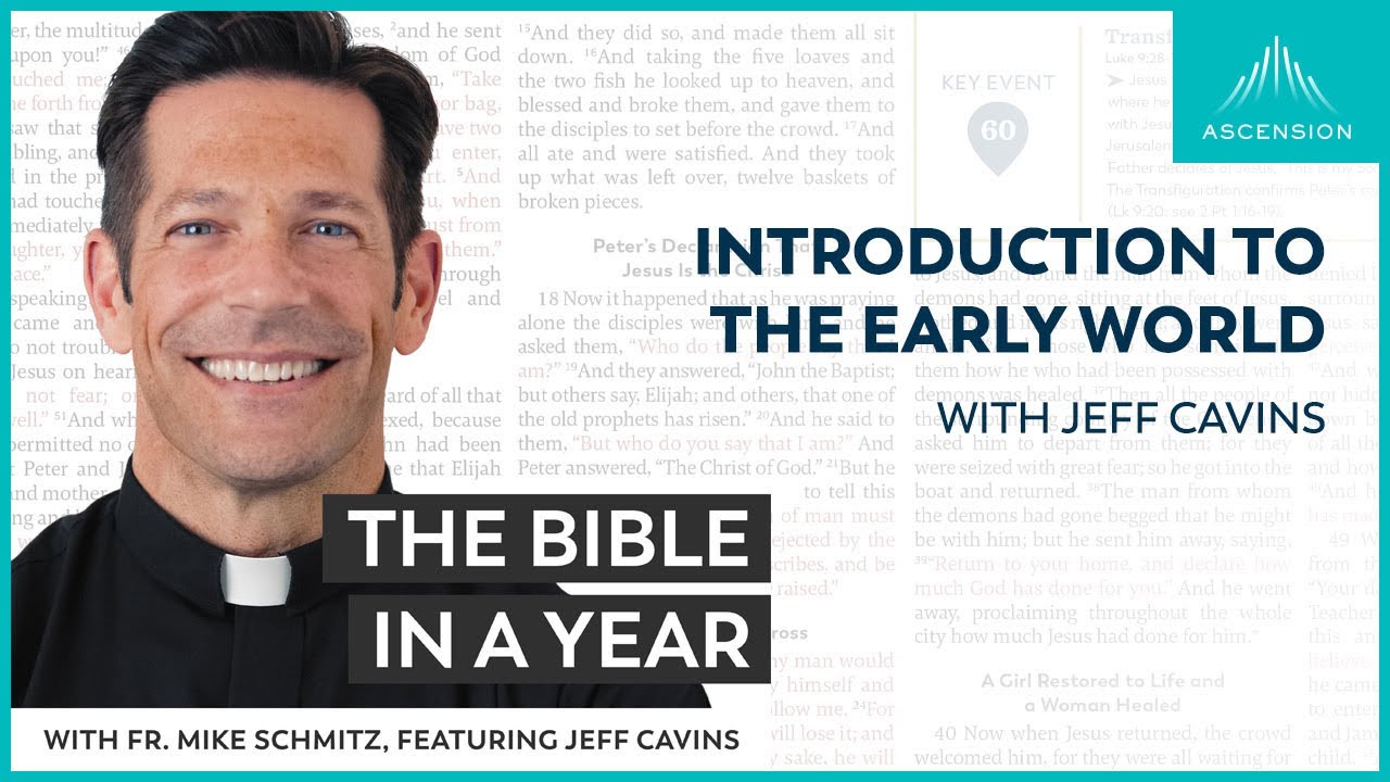 Introduction to the Early World (with Jeff Cavins) — The Bible in a Year (with Fr. Mike Schmitz)