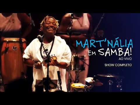 Mart'nália | Mart'nália Em Samba! Ao Vivo (Show Completo)