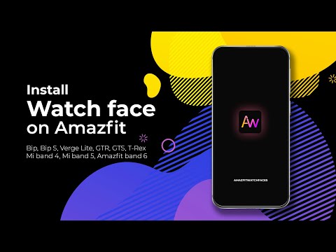 Installing Watch Face replace Android (Amazfit Bip,  Verge Lite, GTR, GTS, T-Rex, Mi band 4/5/6  )