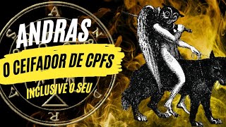Andras o ceifador de CPFs   (inclusive o seu)  -  Causos de Goetia