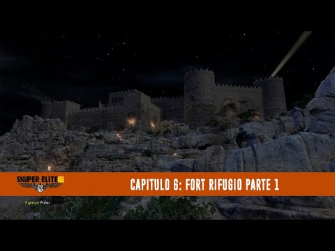 Sniper Elite III | Fort Rifugio Parte 1° | En Búsqueda del Informante !!