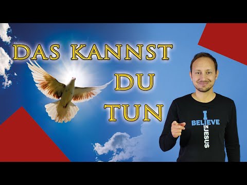 7 Dinge, die du tun kannst, um den Heiligen Geist zu empfangen - Was sagt die Bibel