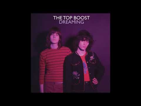 The Top Boost - Dreaming (ft. Roger Joseph Manning Jr.)