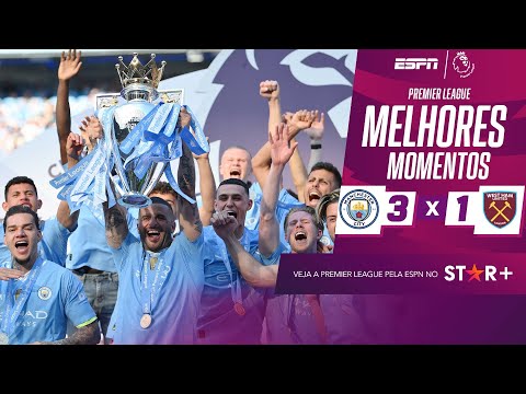 Gols e lances de Manchester City x West Ham