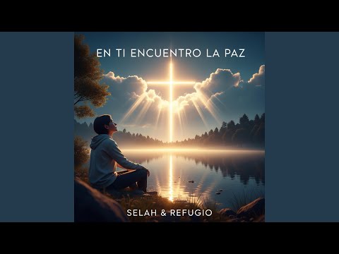 En Ti Encuentro La Paz