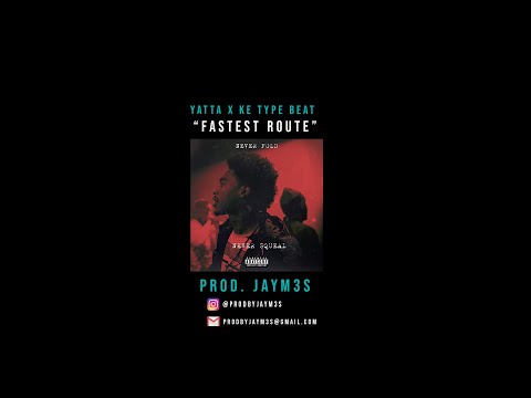 [FREE] Yatta x KE Type Beat "Fastest Route" (prod. Jaym3s)