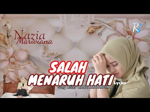 NAZIA MARWIANA _ Salah menaruh hati ( Lyrics Music Video )