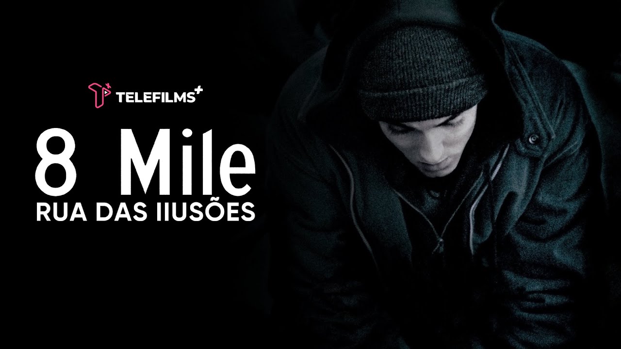 Trailer [TEASER] – 8 Mile: Rua das Ilusões [DUBLADO] | TeleFilms Plus