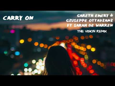 Gareth Emery, Giuseppe Ottaviani & Sarah de Warren - Carry On (The Unofficial Remix by The Vision)