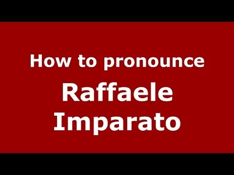 How to pronounce Raffaele Imparato (Italian/Italy)  - PronounceNames.com