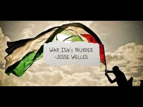 War Isn't Murder - Jesse Welles {🍉Lyrics🍉}