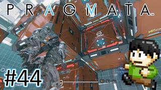 【実況】幼女と宇宙ステーション探索！プラグマタをツッコミ実況Part44【PS5】【PRAGMATA】