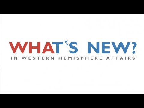 What's New in Western Hemisphere Affairs
