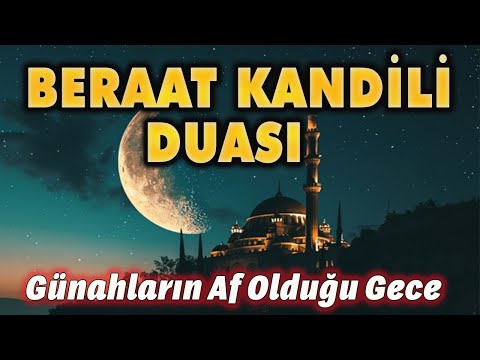 Listen to the prayer for the Night of Forgiveness (Beraat Kandili) by Hafiz Sait Kaya.