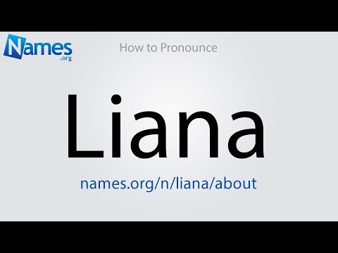 How to Pronounce Liana