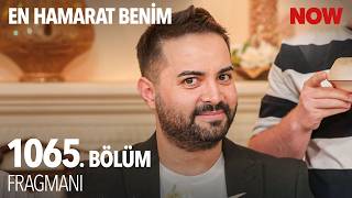 En Hamarat Benim 1065. Bölüm Fragmanı İzle