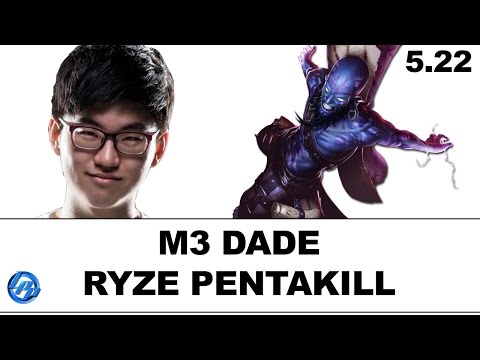 M3 Dade - Ryze Pentakill
