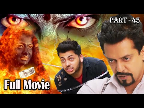 Hero का हुआ होलिका से सामना I PART - 45 I New Superhit Action  Movie of 2025