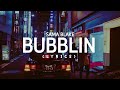 Sama Blake Bubblin LYRICS Kbedits
