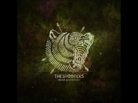 The Shooters - Dead Wilderness (Full Album)