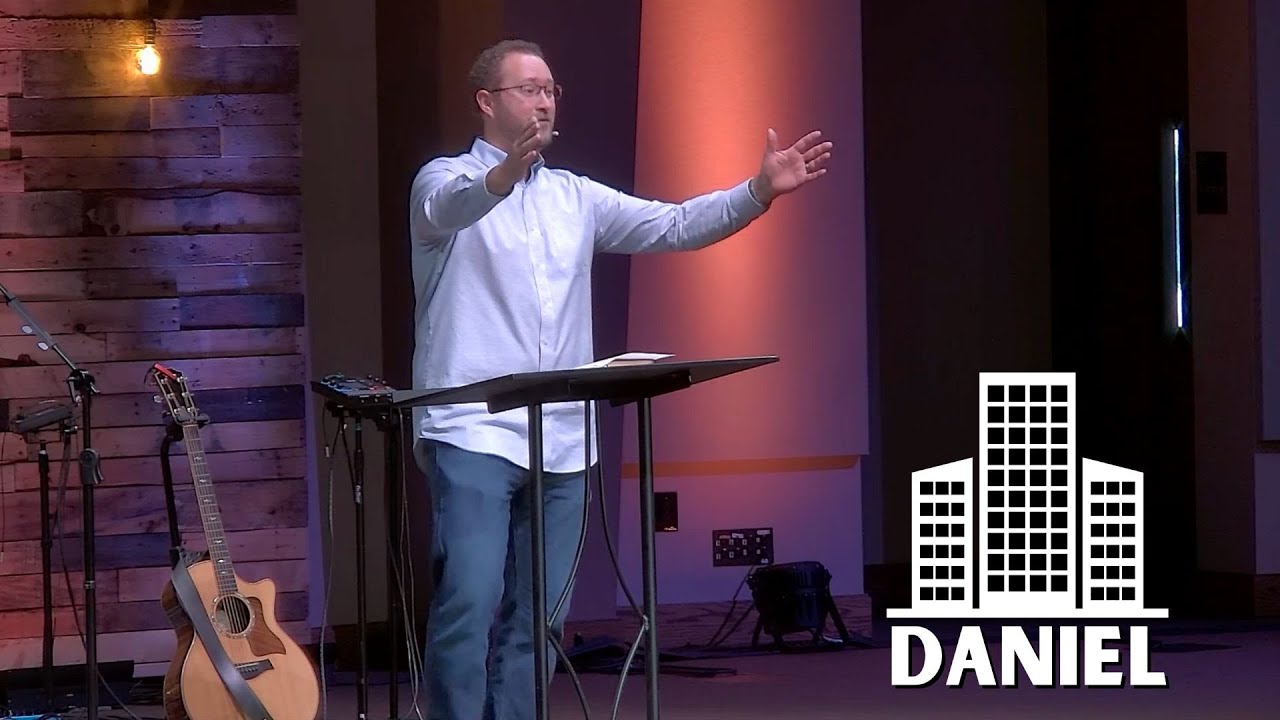 Daniel - Thriving in a Modern-Day Babylon Part 6: Daniel’s Turn To Dream