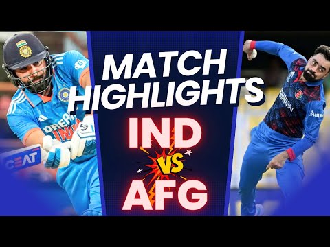 India vs Afghanistan Highlights | World Cup 2023 | IND vs AFG HIGHLIGHTS